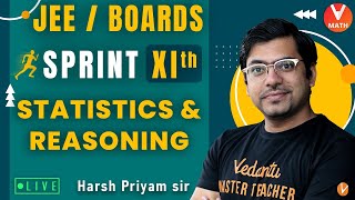 Statistics amp Mathematical Reasoning  Class 11  Sprint XI  JEEBoards  Harsh Priyam Sir  Vedantu [upl. by Arnaud730]