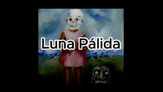 Creepypasta 02 Luna Pálida [upl. by Otineb101]