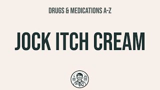 How to use Jock Itch Cream  Explain UsesSide EffectsInteractions [upl. by Dinah]