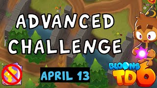 Bloons TD 6 Advanced Challenge  Round 10  No MK No Powers Used  April 13 2024 [upl. by Rabaj]