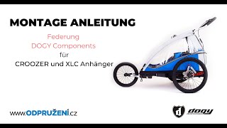 Montage Anleitung für die Federung DOGY Components für die CROOZER und XLC Anhänger [upl. by Neelehtak]