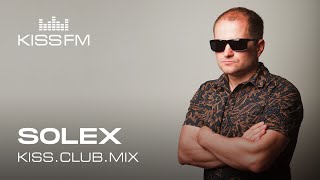 Solex  KISSCLUBMIX 151124 [upl. by Delfeena]