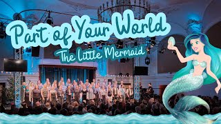 Part of Your World The Little Mermaid I VOICE Choir Dezember 2023 [upl. by Limann]