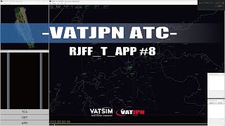 【VATJPN ATC】 RJFFTAPP 8 [upl. by Ronalda]