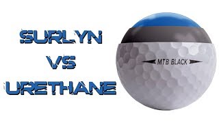 Urethane vs Surlyn Golf Balls [upl. by Llemmart]