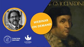 Webinar  Francesco Guicciardini figlio di un dio minore Riccardo Bruscagli [upl. by Halyk811]