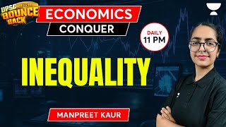 Economics  Inequality  UPSC CSE  Manpreet [upl. by Ayortal]