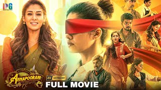 Annapoorani Latest Tamil Full Movie 4K  Nayanthara  Jai  Sathyaraj  Thaman S  Indian Video Guru [upl. by Colligan709]