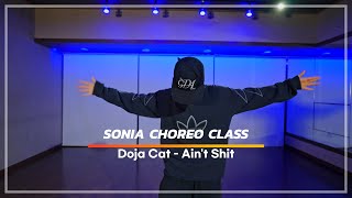 Doja Cat  Aint Shit  SONIA Choreography Class [upl. by Jacoba109]