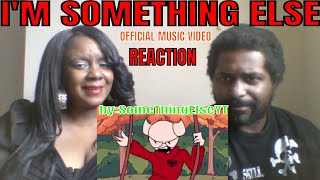 SomeThingElseYT  Im Something Else Official Music Video REACTION [upl. by Ley]