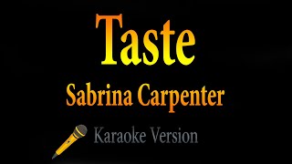 Sabrina Carpenter  Taste Karaoke [upl. by Preciosa233]