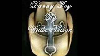 Willie Nelson Danny Boy with Lyrics [upl. by Elmaleh]