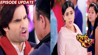 Sirf Tum  29th Dec 2021 Episode Update  Ranveer Ka Ye Roop Dekhkar Bhaag Gayi Suhani [upl. by Abernathy]