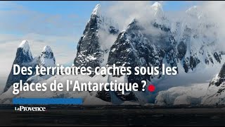 Des territoires cachés découverts sous la glace lAntarctique [upl. by Nitz]