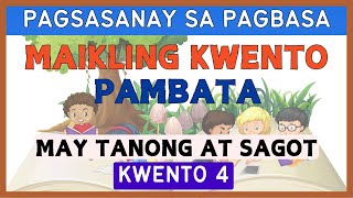 KWENTONG PAMBATA 4  May Kasamang Tanong at Sagot  Magsanay Bumasa  Reading Comprehension [upl. by Tudor601]