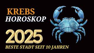 KREBS JAHRESHOROSKOP FÜR 2025 [upl. by Ladnyc977]