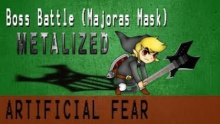 Boss Battle Theme from Majoras Mask Metalized  Artificial Fear [upl. by Cresa701]