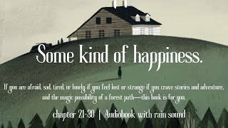 Some Kind of happiness  Chapter 21 to 30  Audiobook with Rain sound [upl. by Radloff]