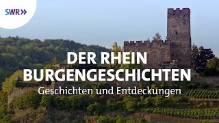 Der Rhein  Burgengeschichten  Geschichte amp Entdeckungen [upl. by Lipman765]