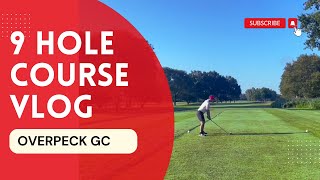 9 Holes At My Home Course Overpeck GC COURSE VLOG [upl. by Mcroberts]