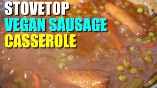 Stovetop Sausage Casserole  Vegan  Plant Based [upl. by Haseena323]