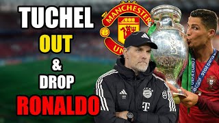 Tuchel Says No to Man Utd amp Arsenal legend says to drop Ronaldo at the Euros [upl. by Diver]