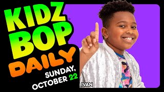 KIDZ BOP Daily  Sunday October 22 2023 [upl. by Nnylyt440]